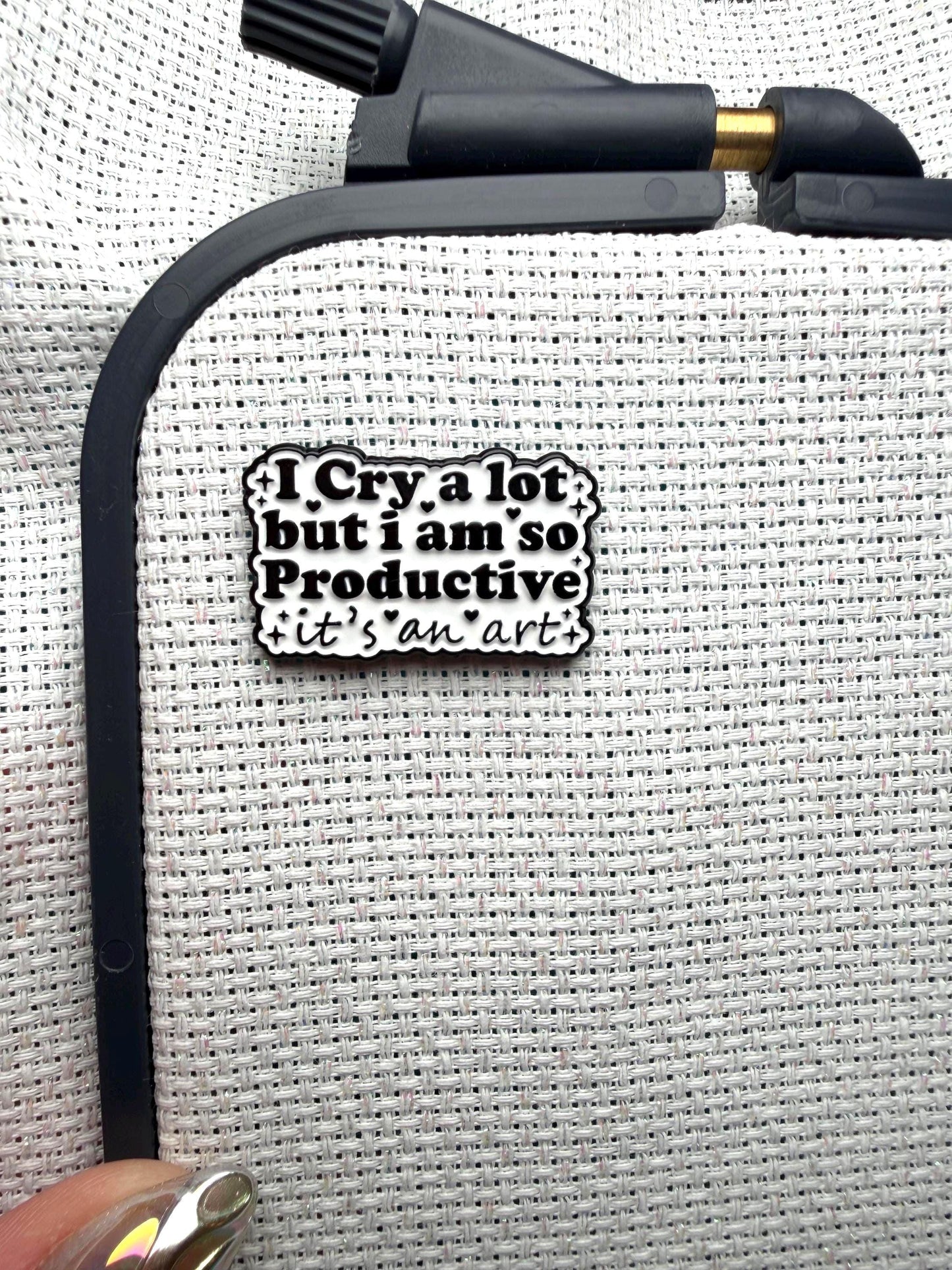 I Cry A Lot But Productive – Enamel Needle Minder, Cross Stitch Embroidery Tool