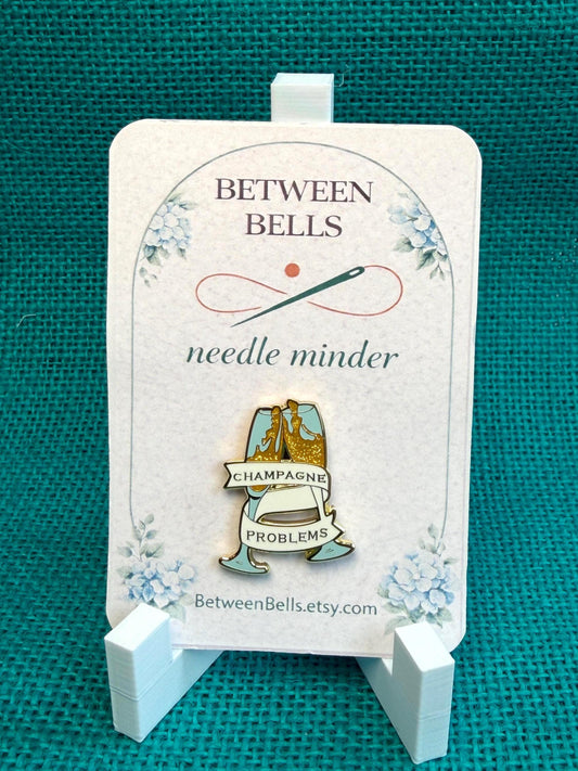 Champagne Problems Needle Minder for Embroidery, Cross Stitch, Sewing