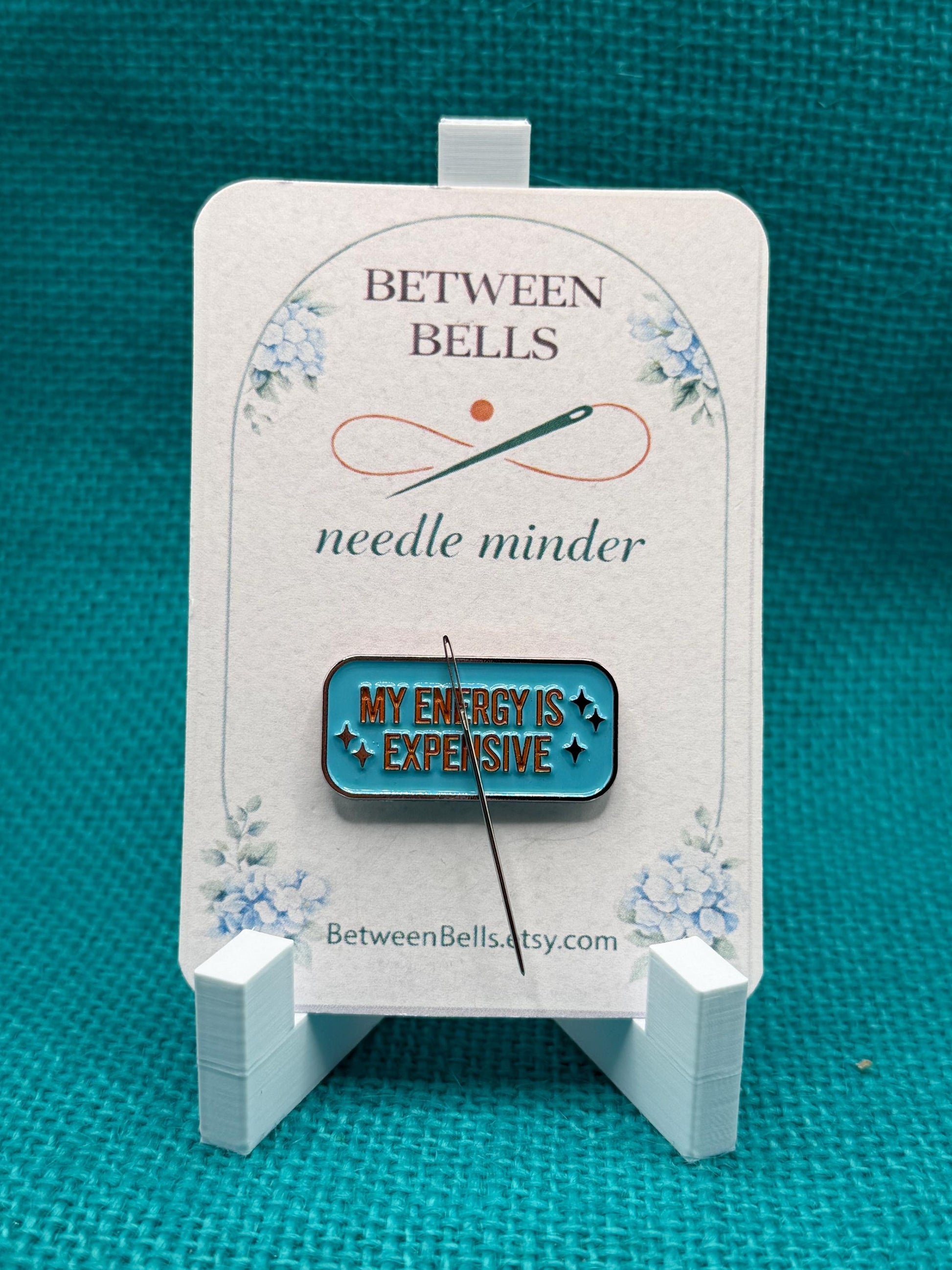 My Energy Is Expensive – Needle Minder, Hard Enamel Cross Stitch Embroidery Tool