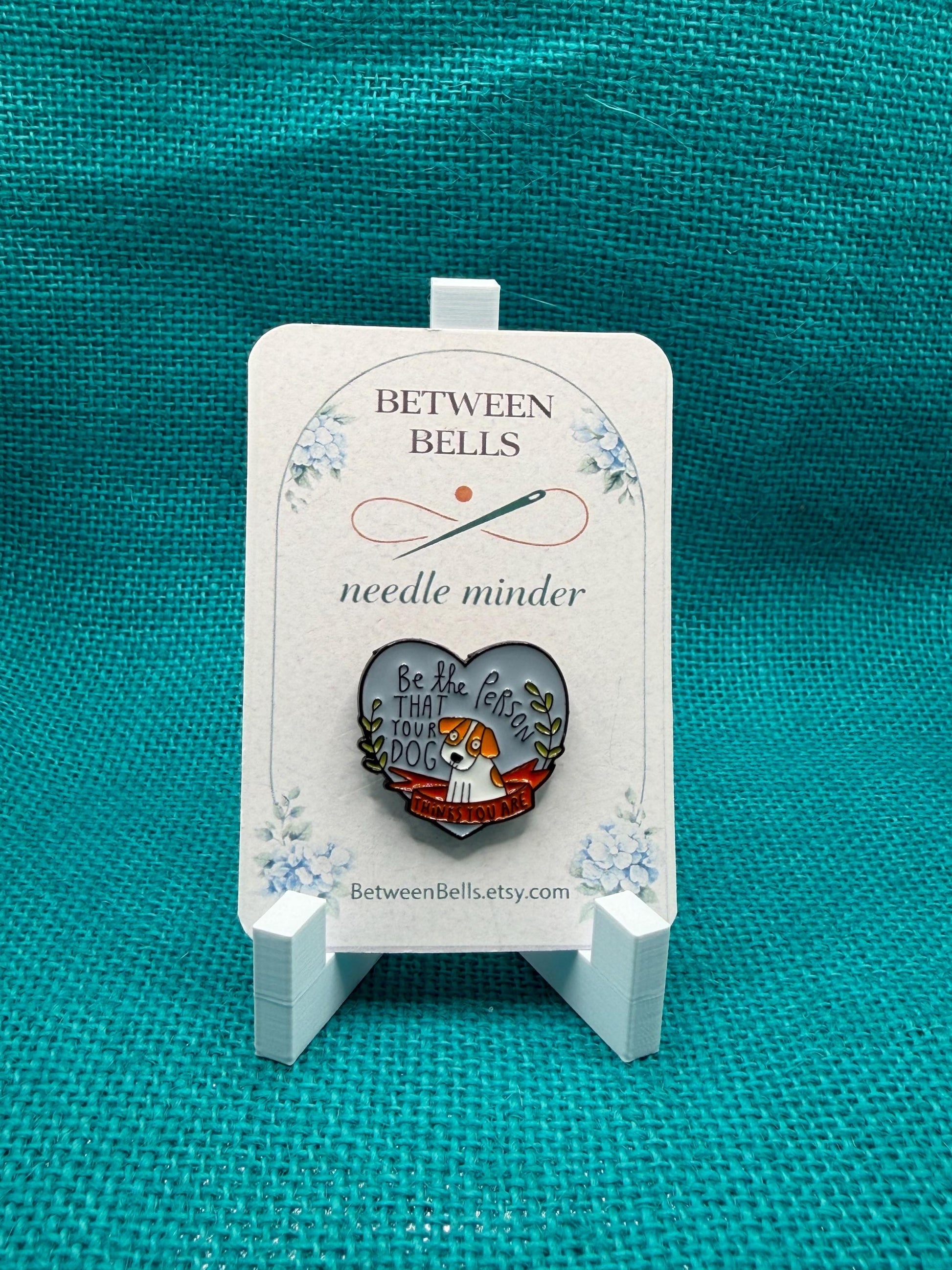 Be the Person Your Dog Thinks You Are Needle Minder | Dog Lover Gift | Inspirational Magnet | Cute Pet Design | Cross Stitch Needle Holder