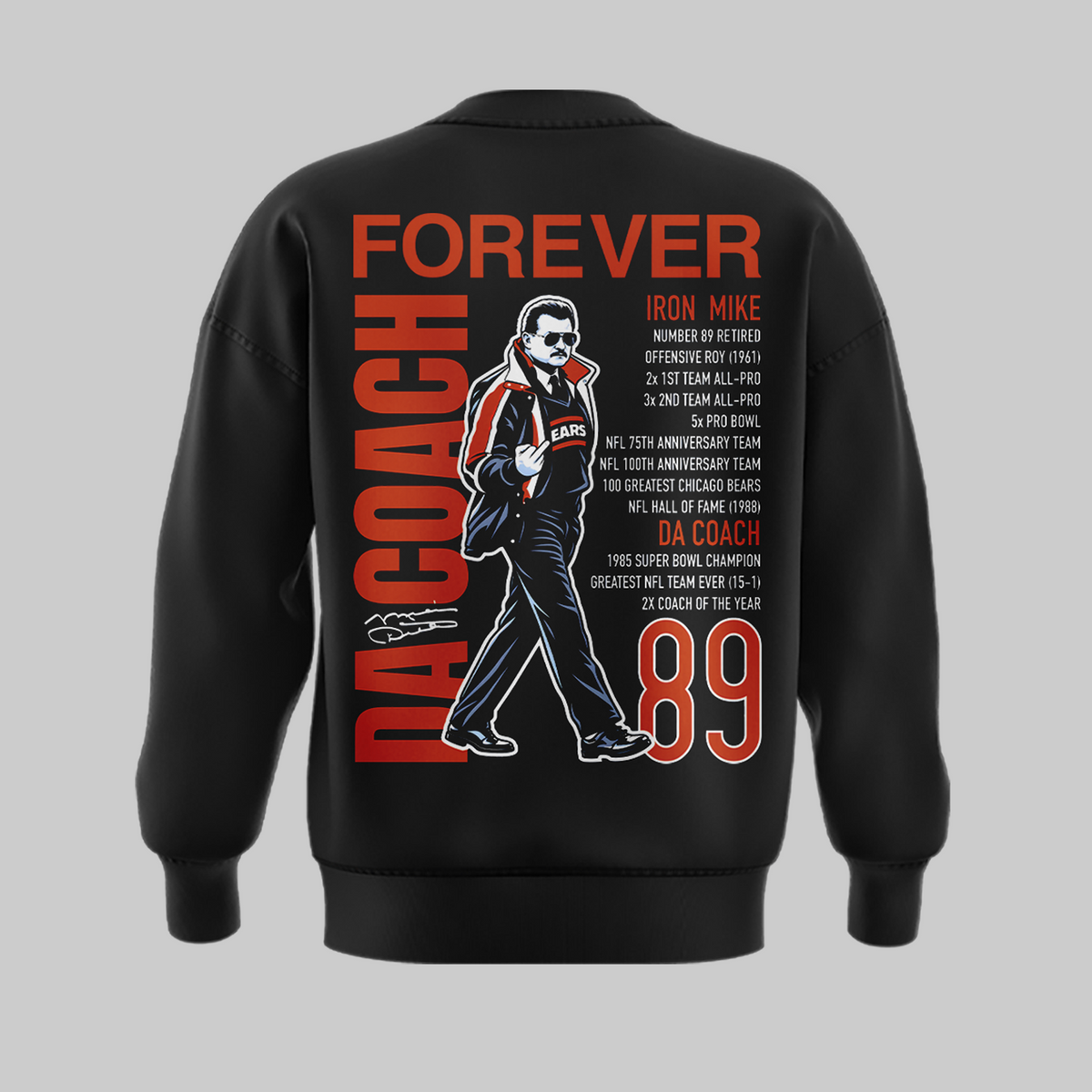01.Chicago Bears Mike Ditka Forever SWEATSHIRT - Balck